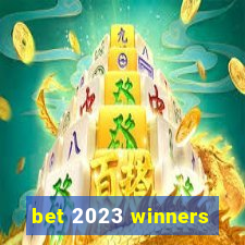 bet 2023 winners